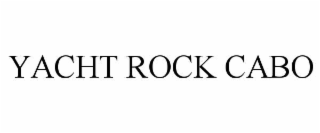 YACHT ROCK CABO