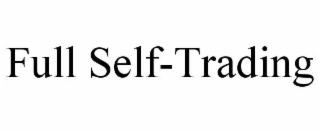 FULL SELF-TRADING