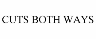 CUTS BOTH WAYS