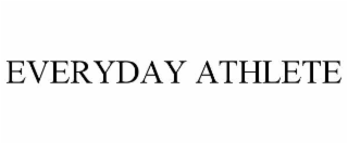 EVERYDAY ATHLETE