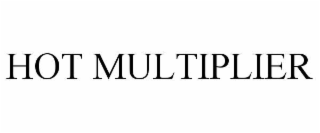 HOT MULTIPLIER