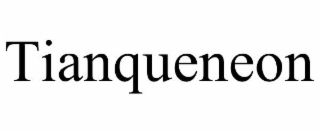TIANQUENEON
