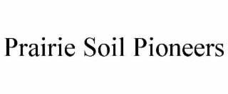 PRAIRIE SOIL PIONEERS