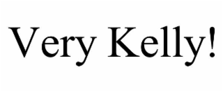 VERY KELLY!