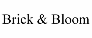 BRICK & BLOOM