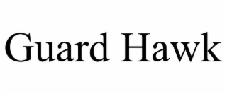 GUARD HAWK