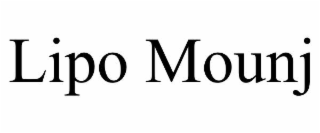 LIPO MOUNJ