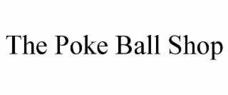 THE POKE BALL SHOP