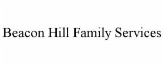 BEACON HILL FAMILY SERVICES