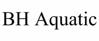 BH AQUATIC
