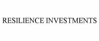 RESILIENCE INVESTMENTS