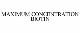 MAXIMUM CONCENTRATION BIOTIN