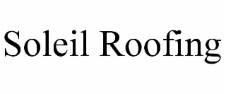 SOLEIL ROOFING