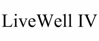 LIVEWELL IV