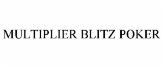 MULTIPLIER BLITZ POKER