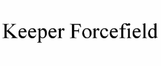 KEEPER FORCEFIELD