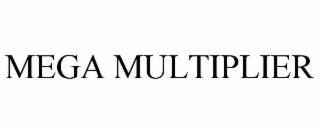 MEGA MULTIPLIER