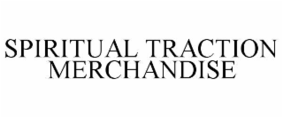SPIRITUAL TRACTION MERCHANDISE