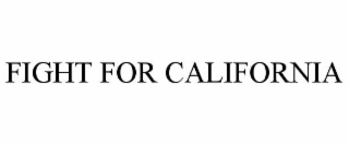 FIGHT FOR CALIFORNIA