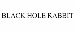 BLACK HOLE RABBIT