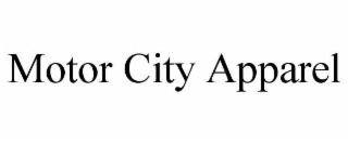 MOTOR CITY APPAREL