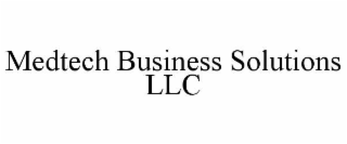 MEDTECH BUSINESS SOLUTIONS LLC