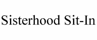 SISTERHOOD SIT-IN