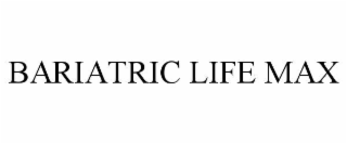 BARIATRIC LIFE MAX