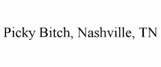 PICKY BITCH, NASHVILLE, TN