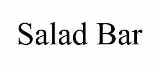 SALAD BAR