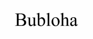 BUBLOHA