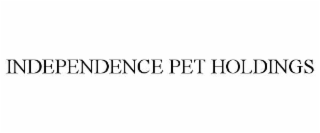 INDEPENDENCE PET HOLDINGS