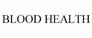 BLOOD HEALTH