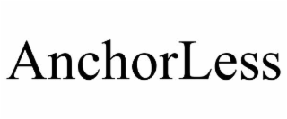 ANCHORLESS