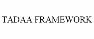 TADAA FRAMEWORK