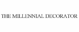 THE MILLENNIAL DECORATOR