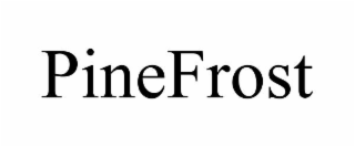 PINEFROST