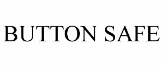 BUTTON SAFE
