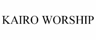 KAIRO WORSHIP