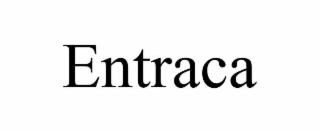 ENTRACA