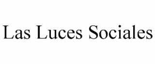 LAS LUCES SOCIALES