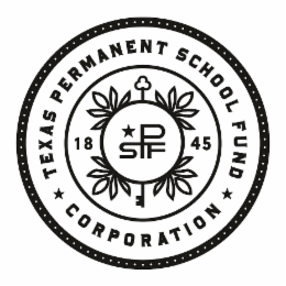 TEXAS PERMANENT SCHOOL FUND CORPORATION 18 *PSTF 45