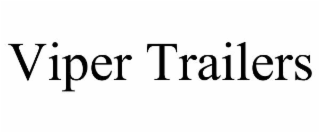 VIPER TRAILERS