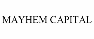MAYHEM CAPITAL