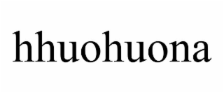 HHUOHUONA