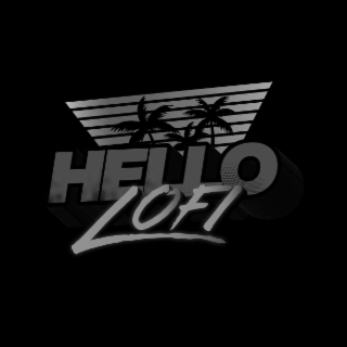 HELLO LOFI