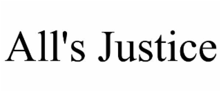 ALL'S JUSTICE