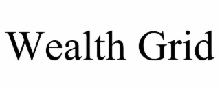 WEALTH GRID