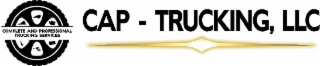 COMPLETE AND PROFESSIONAL TRUCKING SERVICES, CAP - TRUCKING, LLC