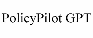 POLICYPILOT GPT